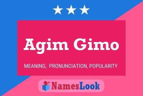 Agim Gimo Name Poster