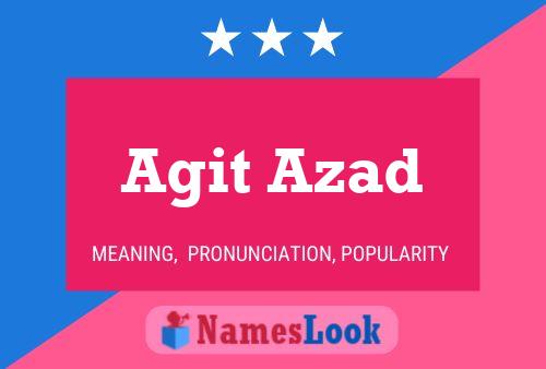 Agit Azad Name Poster