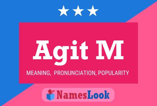 Agit M Name Poster