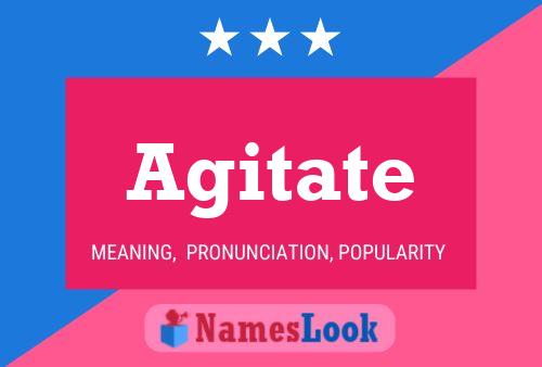 Agitate Name Poster