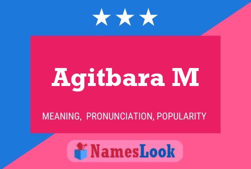 Agitbara M Name Poster