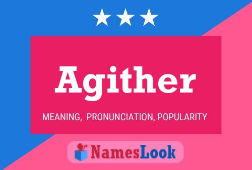 Agither Name Poster