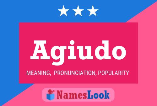 Agiudo Name Poster