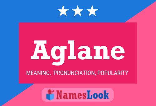 Aglane Name Poster