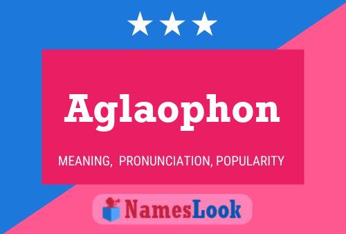 Aglaophon Name Poster