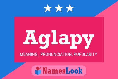 Aglapy Name Poster