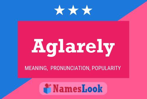 Aglarely Name Poster