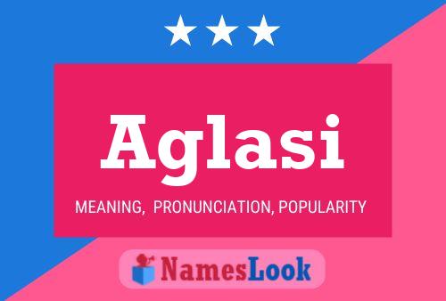 Aglasi Name Poster