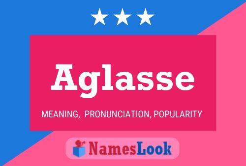 Aglasse Name Poster