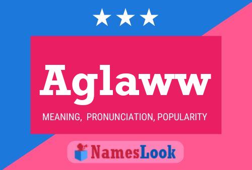 Aglaww Name Poster