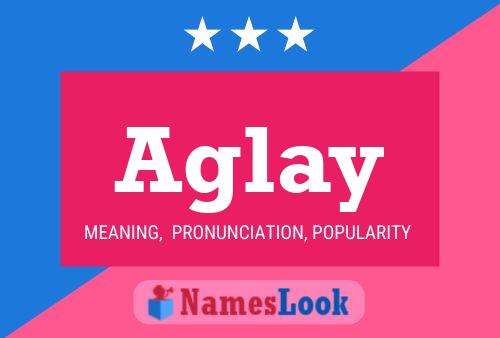 Aglay Name Poster