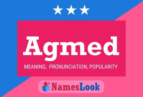 Agmed Name Poster