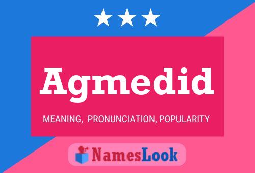 Agmedid Name Poster