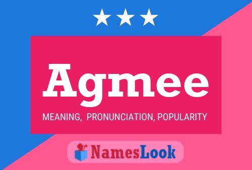 Agmee Name Poster