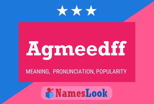 Agmeedff Name Poster