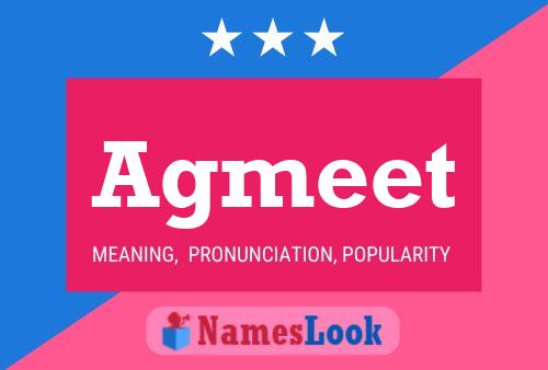 Agmeet Name Poster