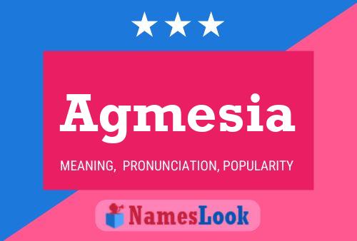 Agmesia Name Poster