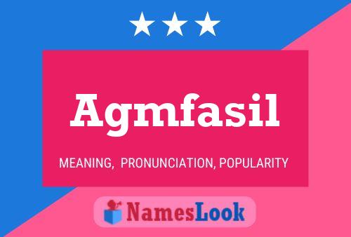 Agmfasil Name Poster