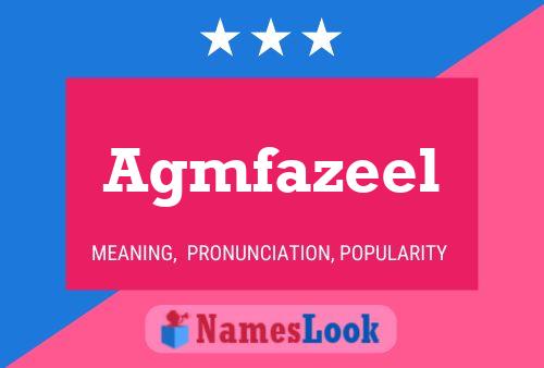 Agmfazeel Name Poster