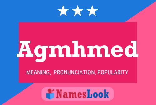 Agmhmed Name Poster