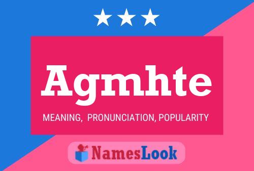 Agmhte Name Poster