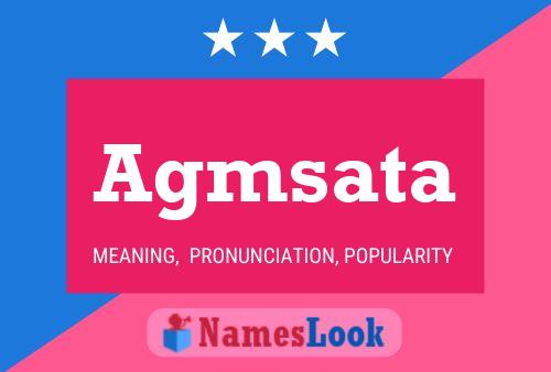 Agmsata Name Poster