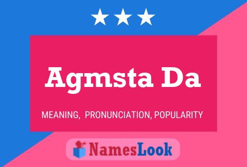 Agmsta Da Name Poster