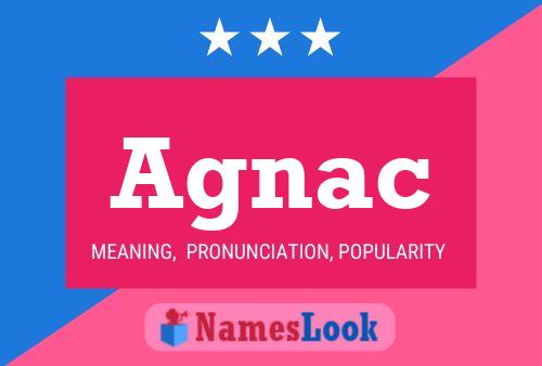 Agnac Name Poster