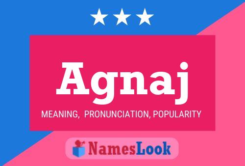 Agnaj Name Poster