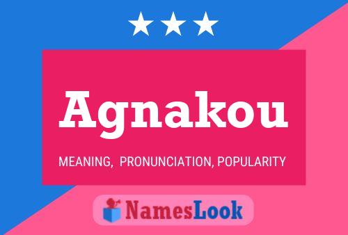 Agnakou Name Poster