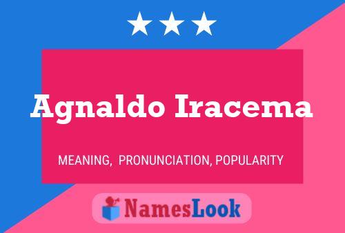 Agnaldo Iracema Name Poster