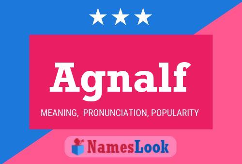 Agnalf Name Poster