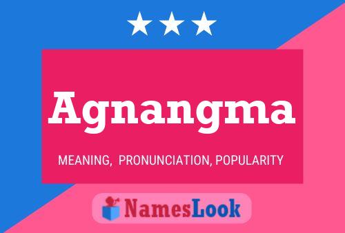 Agnangma Name Poster