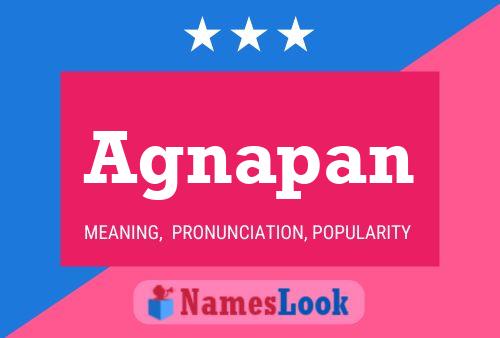 Agnapan Name Poster