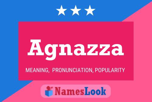 Agnazza Name Poster