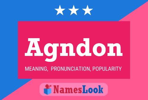 Agndon Name Poster