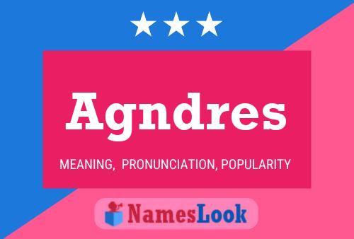 Agndres Name Poster