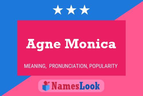 Agne Monica Name Poster