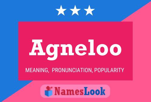 Agneloo Name Poster