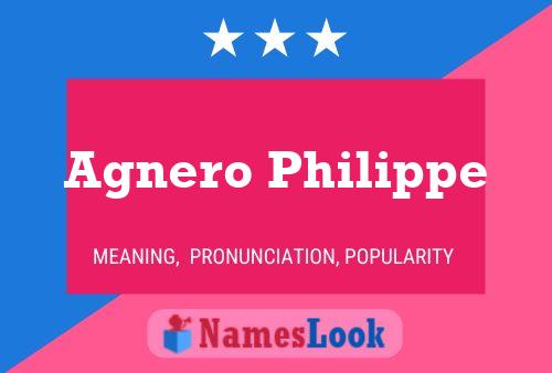 Agnero Philippe Name Poster