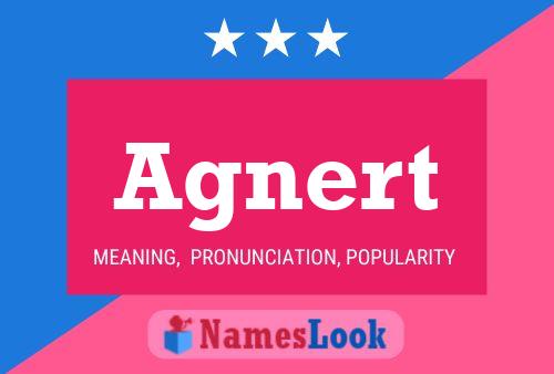 Agnert Name Poster