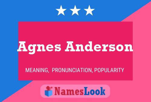 Agnes Anderson Name Poster