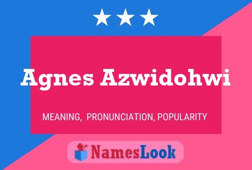 Agnes Azwidohwi Name Poster