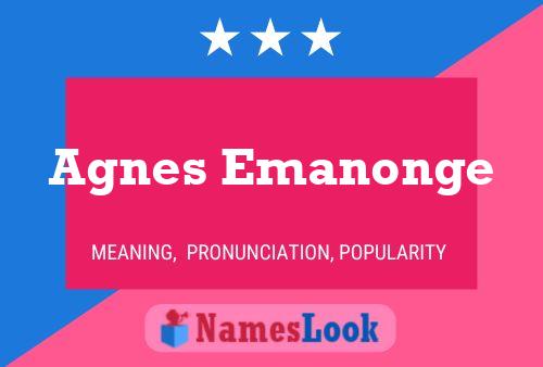 Agnes Emanonge Name Poster