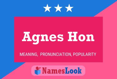 Agnes Hon Name Poster