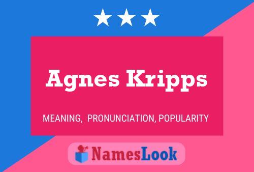 Agnes Kripps Name Poster