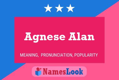 Agnese Alan Name Poster