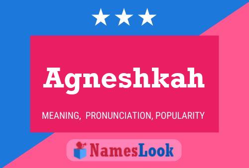 Agneshkah Name Poster