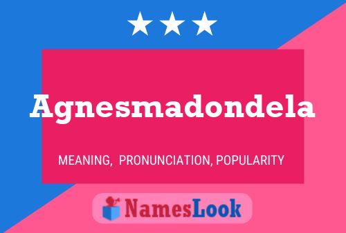 Agnesmadondela Name Poster