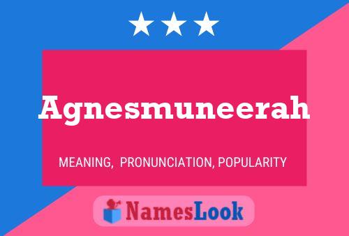 Agnesmuneerah Name Poster